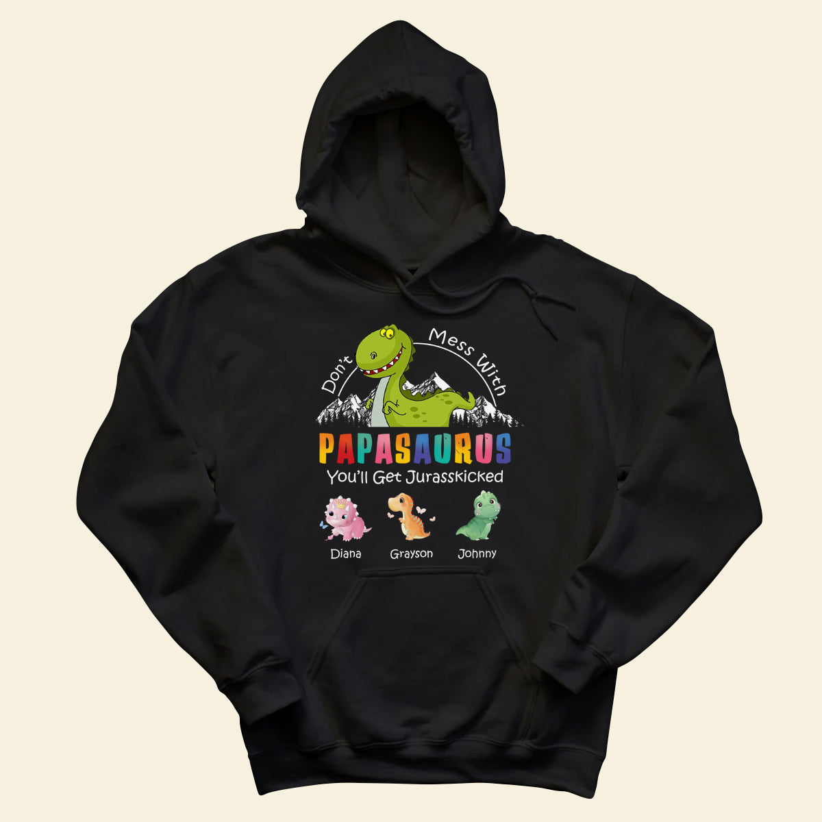 Don't Mess With Papasaurus - Personalized Apparel - Gift For Father, Dad, Grandpa, Father's Day