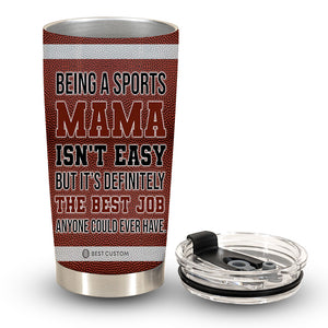 Being A Sports Mama Isn't Easy - Personalized Photo Tumbler - Gift For Mom