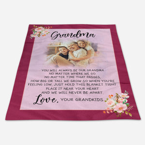 You Will Always Be Our Grandma - Personalized Blanket - Birthday, Mother's Day Gift For Mom, Grandma, Nana, Gigi