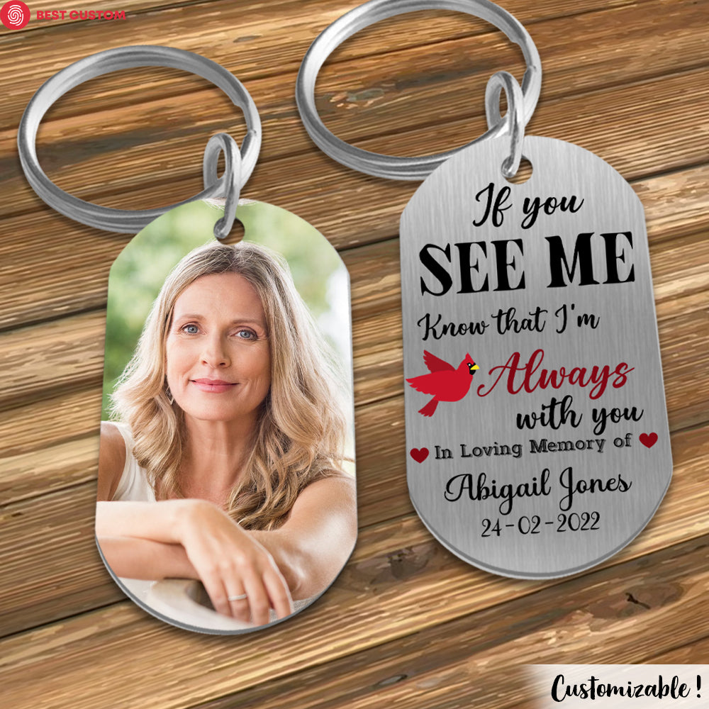 Always With You Custom Photo Stainless Steel Keychain Memorial