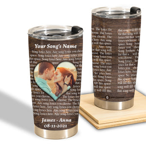 Gift For Couple Tumbler, Personalized Love Song Lyrics Gift