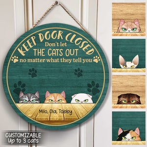 Keep Door Closed Custom Irritated Cat Wood Sign