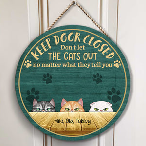 Keep Door Closed Custom Irritated Cat Wood Sign