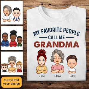 My Favourite People Call Me Grandma - Personalized Apparel - Mother's Day, Gift for Grandmother bannerMyFavouritePeopleCallMeGrandma.jpg?v=1680575712