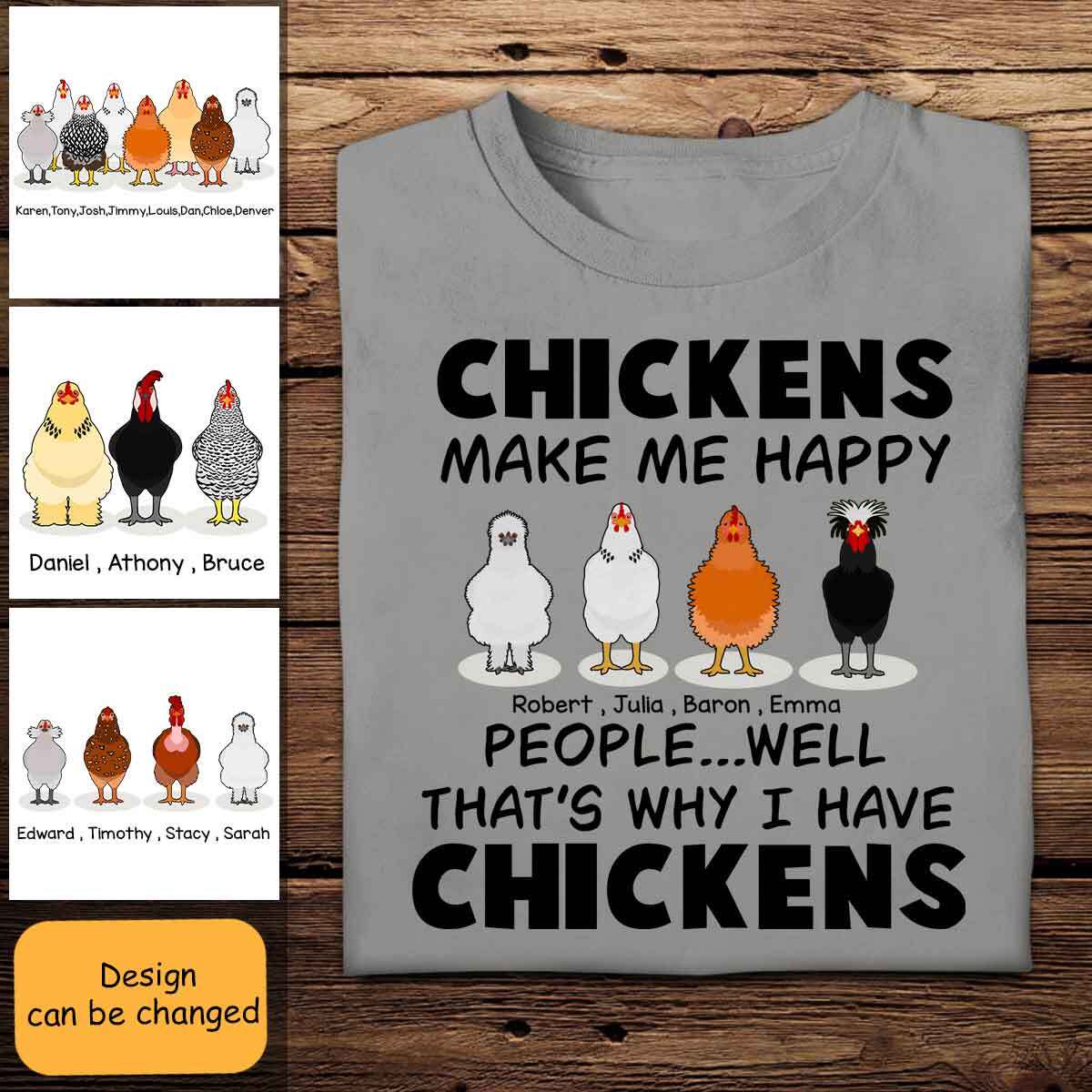 Chickens Make Me Happy Personalized Apparel Farm Chicken