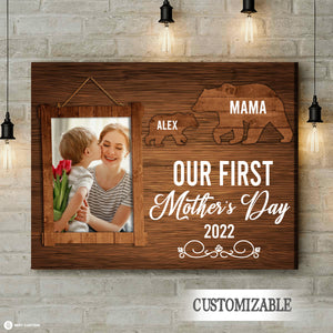 Mama Bear Our First Mother's Day - Personalized Photo Canvas - Gift For Mom