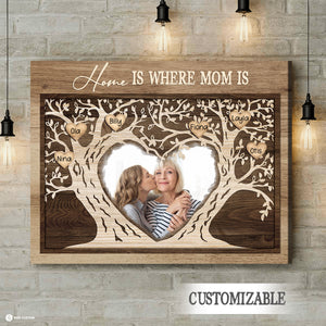 Tree Heart Home Is Where Mom Is - Personalized Photo Canvas - Gift For Mom