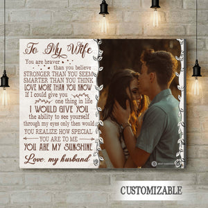 To My Wife You Are My Sunshine - Personalized Photo Canvas - Gift For Couple