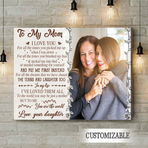 To My Mom You Are The World - Personalized Photo Canvas - Gift For Mom