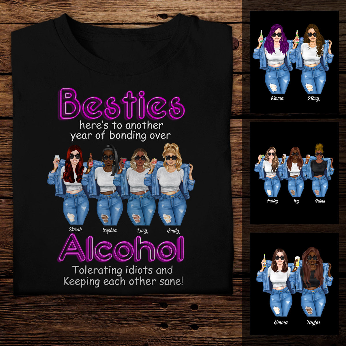Besties Alcohol Tolerating Idiots - Personalized Apparel - Gift For Friends