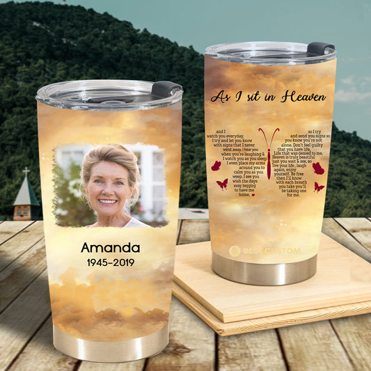 Memorial Tumbler As I Sit In Heaven Butterfly For Family Upload Photo bannergg_5952a264-ce7e-4de1-b887-a68d1b8c382d.jpg?v=1642654404
