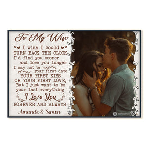 To My Wife I Wish I Could Turn Back The Clock - Personalized Photo Canvas - Gift For Couple
