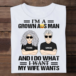 I'm A Grown Ass Man Personalized Apparel - Gift For Husband