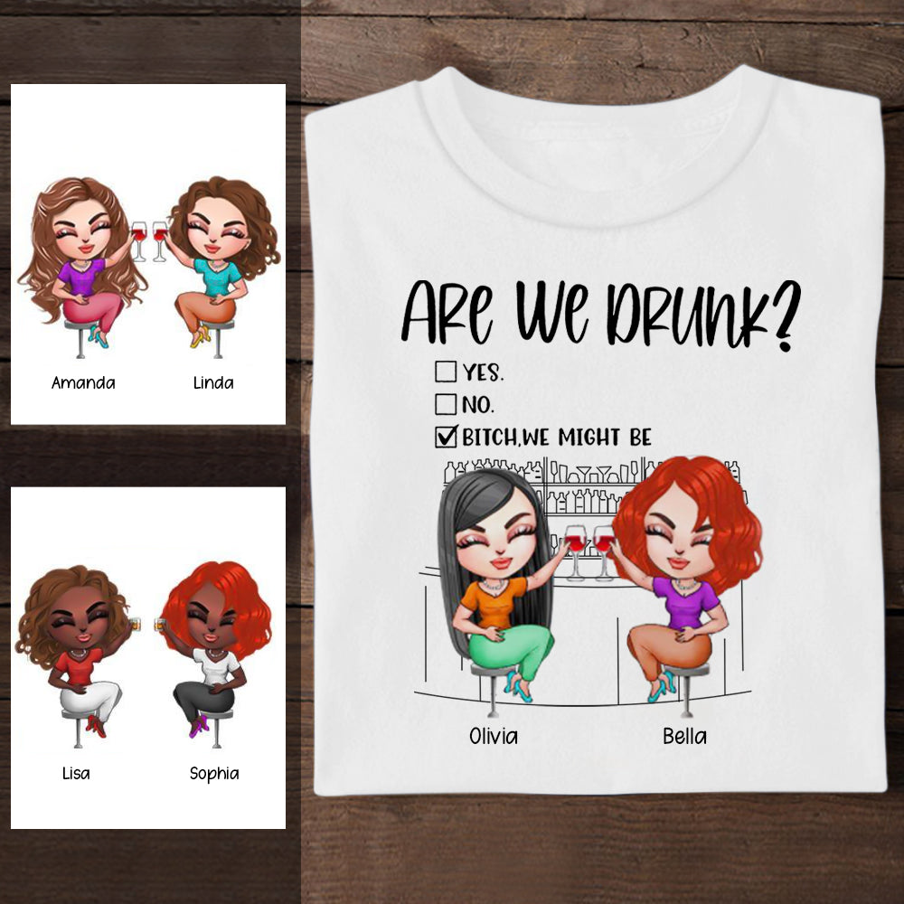 Bestie Are We Drunk Bitch We Might Be Personalized Apparel bannertshirtg_p_gg_22.10_drunk.jpg?v=1634964326