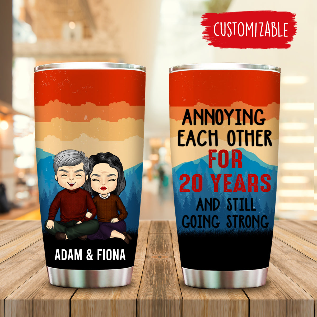 Annoying Each Other For Many Years And Still Going Strong Personalized Tumber Gift For Couple