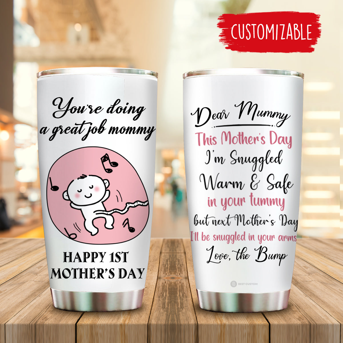 Snuggled Warm Safe In Your Tummy Personalized Tumbler Gift For Mom