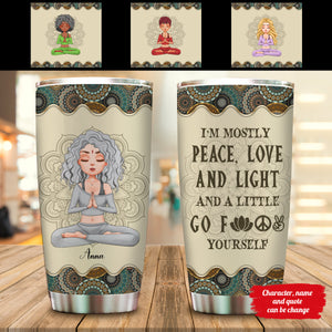  Personalized Tumbler Life Style Hippie With Quote I'm Mostly Peace Love And Light Gift For Yoga Lover