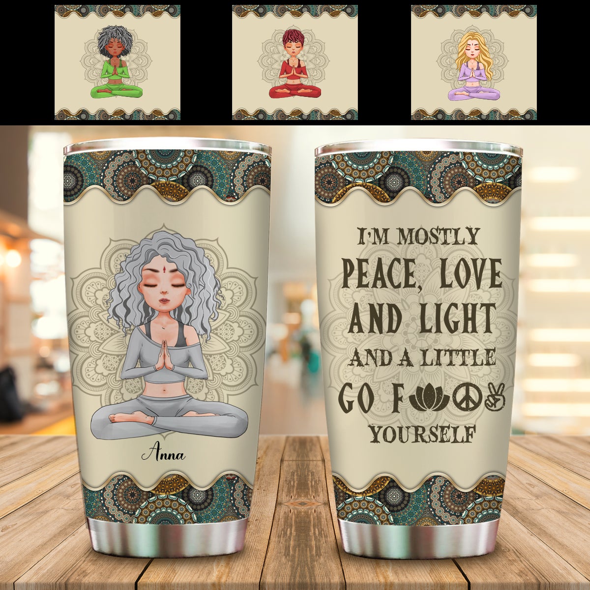 Personalized Tumbler Life Style Hippie With Quote I'm Mostly Peace Love And Light Gift For Yoga Lover