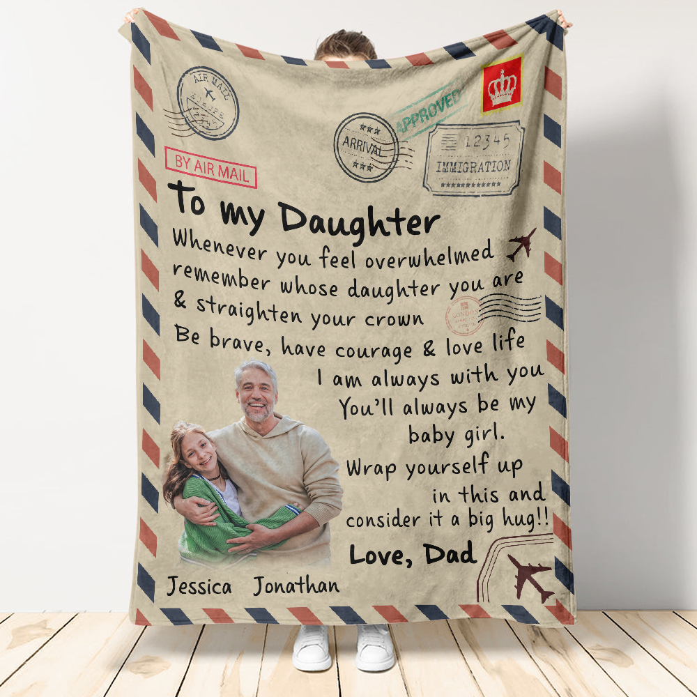 Gift For Daughter Blanket, To My Daughter Whenever You Feel Overwhelmed Remember Whose Daughter You Are, Letter From Dad