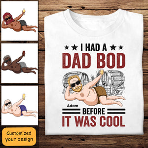 Dad Bod Before It Was Cool - Personalized Apparel - Gift for Father
