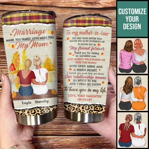 Marriage Make You My Mom - Personalized Tumbler - Mother's Day, Gift For Mother-in-law