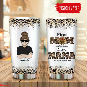 First Mom Now Nana Leopard - Personalized Tumbler - Gift For Grandma