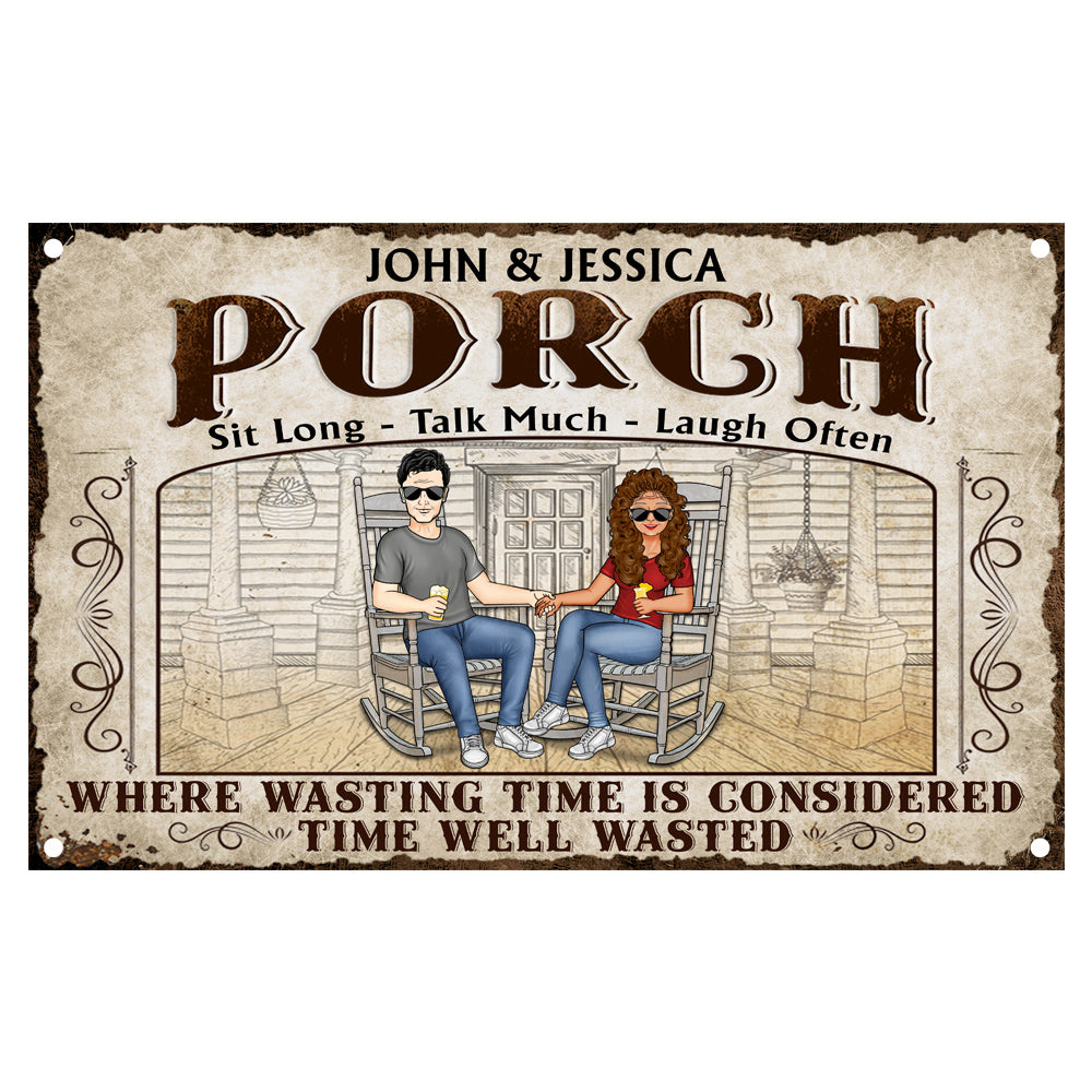The Porch Time Well Wasted - Personalized Metal Sign - Gift For Couple