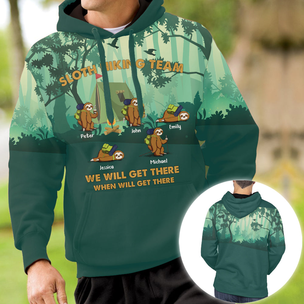 We Will Get There When We Get There Sloth Hiking Team - Personalized 3D All Over Print Shirt - Hiking