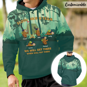 We Will Get There When We Get There Sloth Hiking Team - Personalized 3D All Over Print Shirt - Hiking