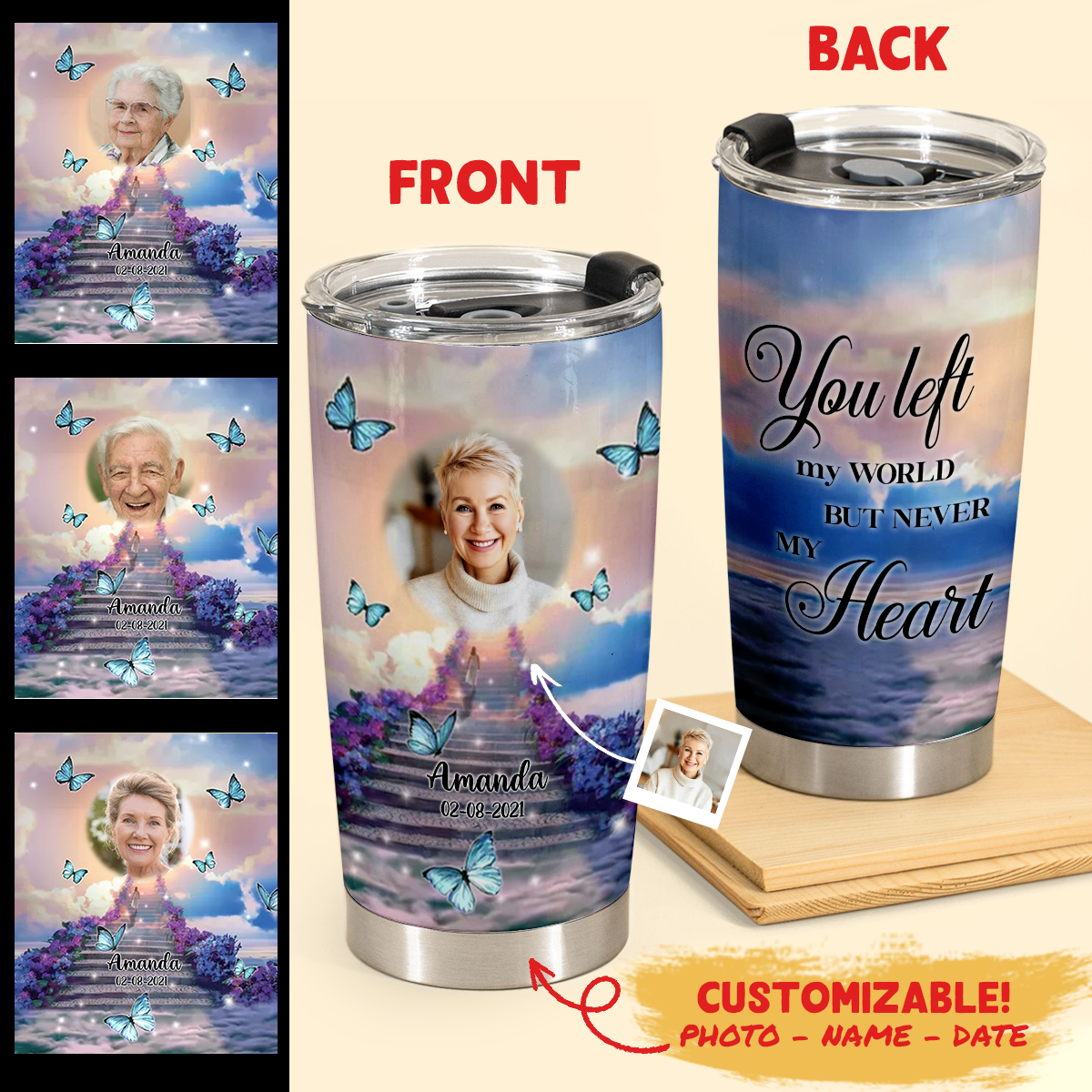 You Left My World, Butterfly Personalized Photo Tumbler Memorial
