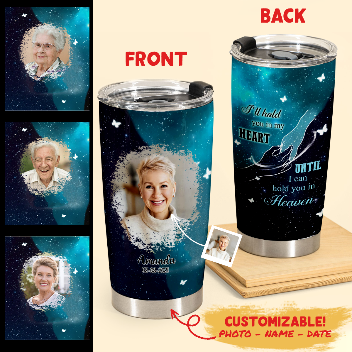 I'll Hold You In My Heart Personalized Tumbler Memorial