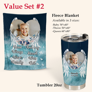 Your Wings Were Ready But My Heart Was Not Personalized Tumbler Memorial