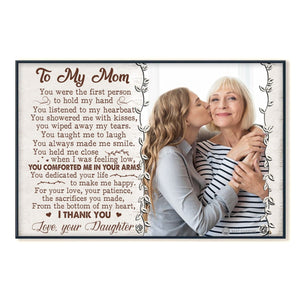 To My Mom You Were The First Person To Hold My Hand - Personalized Photo Canvas - Gift For Mom