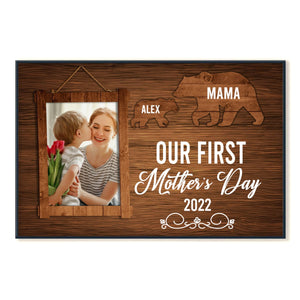 Mama Bear Our First Mother's Day - Personalized Photo Canvas - Gift For Mom