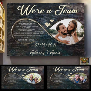 We're A Team You Got Me I Got Us - Personalized Photo Poster & Canvas - Gift For Couple photo_2022-01-24_14-05-51_2_57697c07-4205-44df-b16d-816f6b9c5c25.jpg?v=1644568978