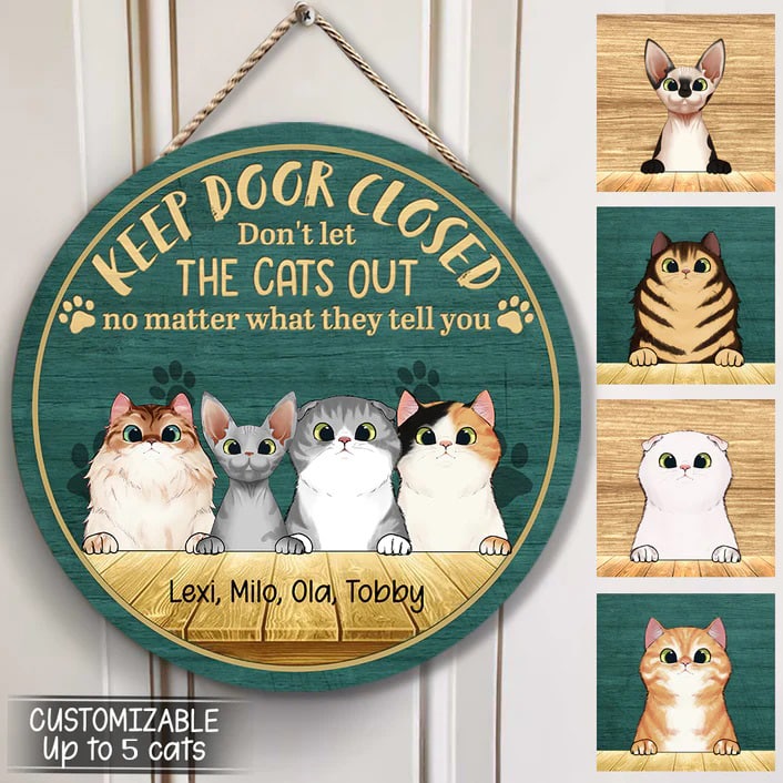 Keep Door Closed Custom Witty Cat Wood Sign
