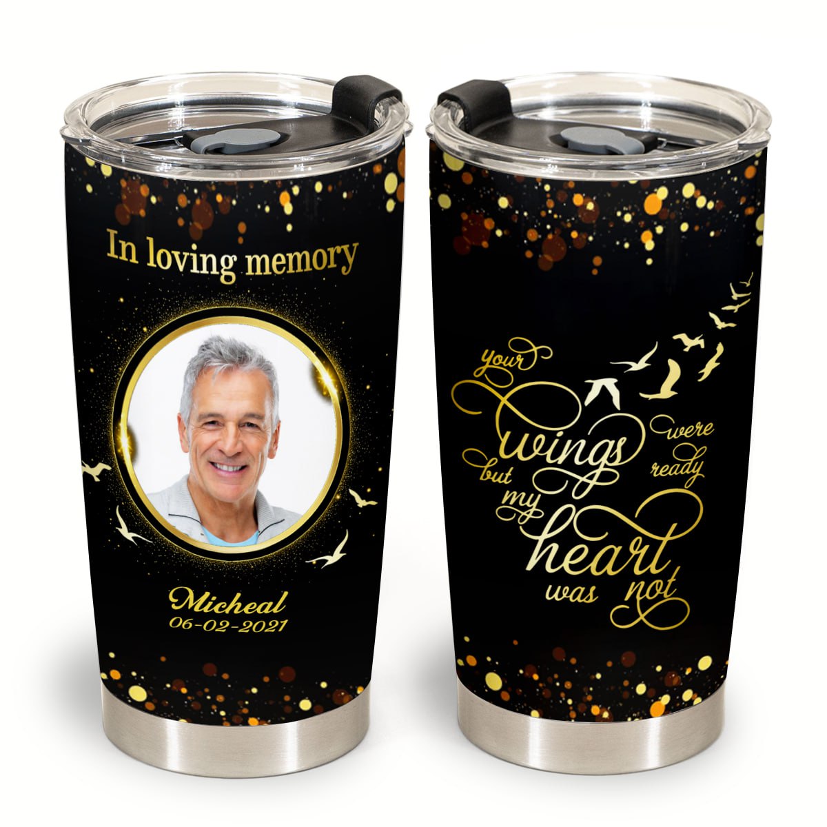 My Heart Was Not Ready Personalized Photo Tumbler Memorial