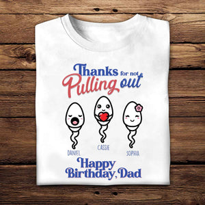Thank For Not Pulling Out - Personalized Apparel - Gift For Dad, Father's Day Gift photo_2023-08-01_10-24-35.jpg?v=1690860496