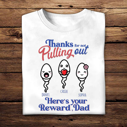 Thank For Not Pulling Out - Personalized Apparel - Gift For Dad, Father's Day Gift photo_2023-08-01_10-24-36.jpg?v=1690860496