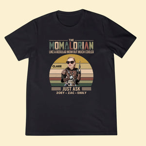 Custom Shirts With Pictures On Them - Momalorian - Funny Mother's Day Birthday Gift For Mom