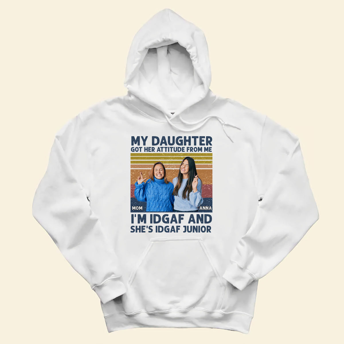 Custom Picture Tee Shirts - My Daughter Got Her Attitude From Me - Personalized Mother's Day Gifts For Mom