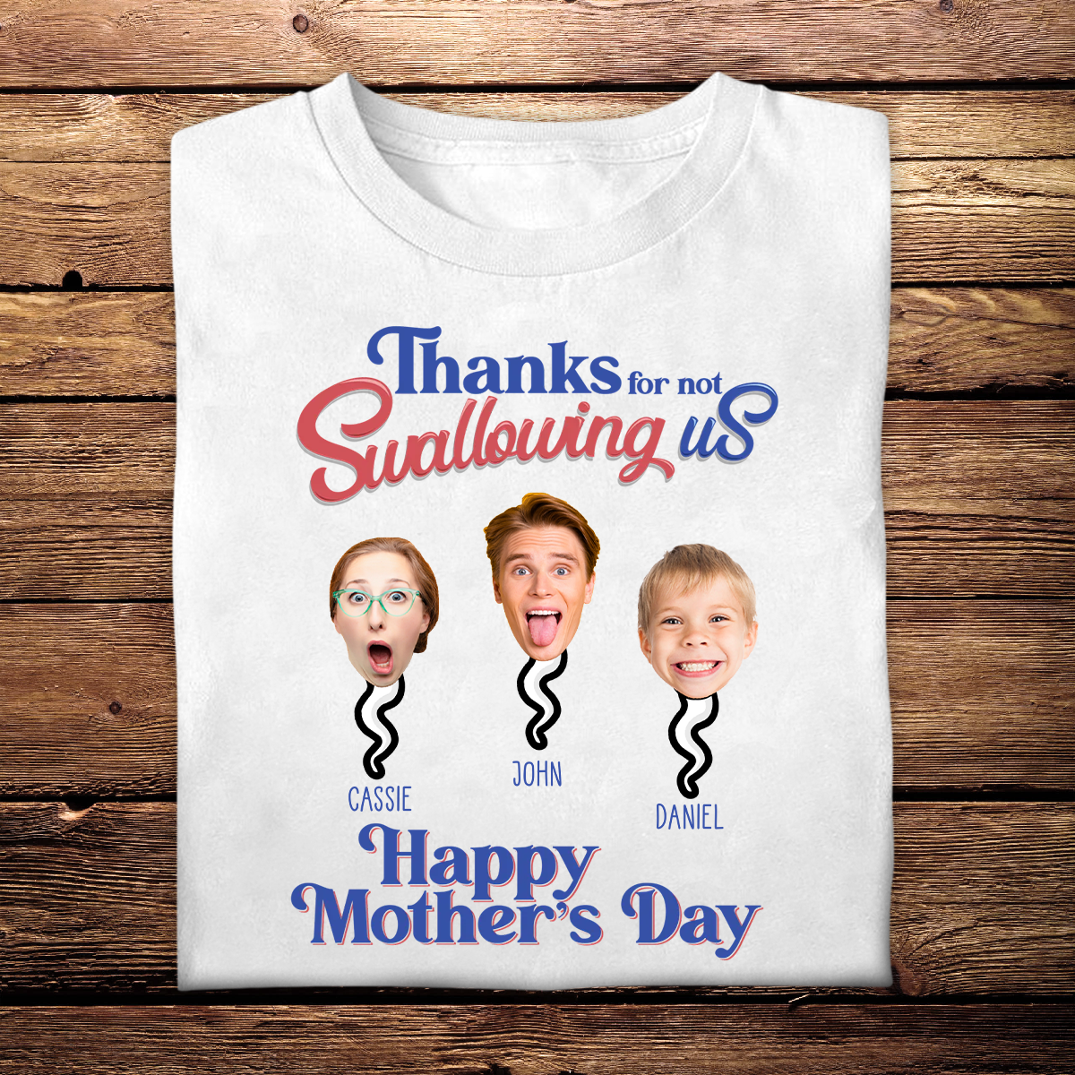 Personalized Shirt - Thanks For Not Swallowing Us - Funny Mother's Day Birthday Gift For Mom Mother Wife